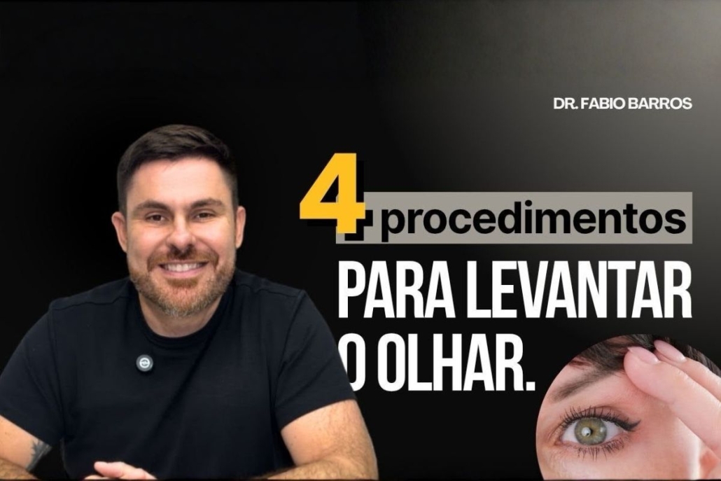 4 Procedimentos Para Levantar o Olhar e Rejuvenescer a Região dos Olhos