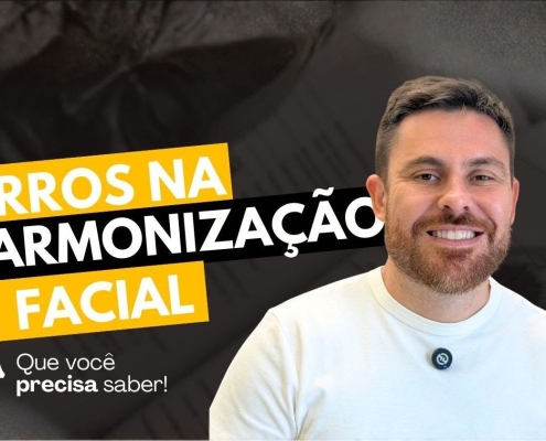 Erros fatais na harmonização facial, como evitá-los